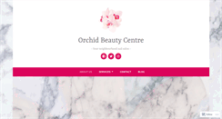 Desktop Screenshot of orchidbeautycentre.com